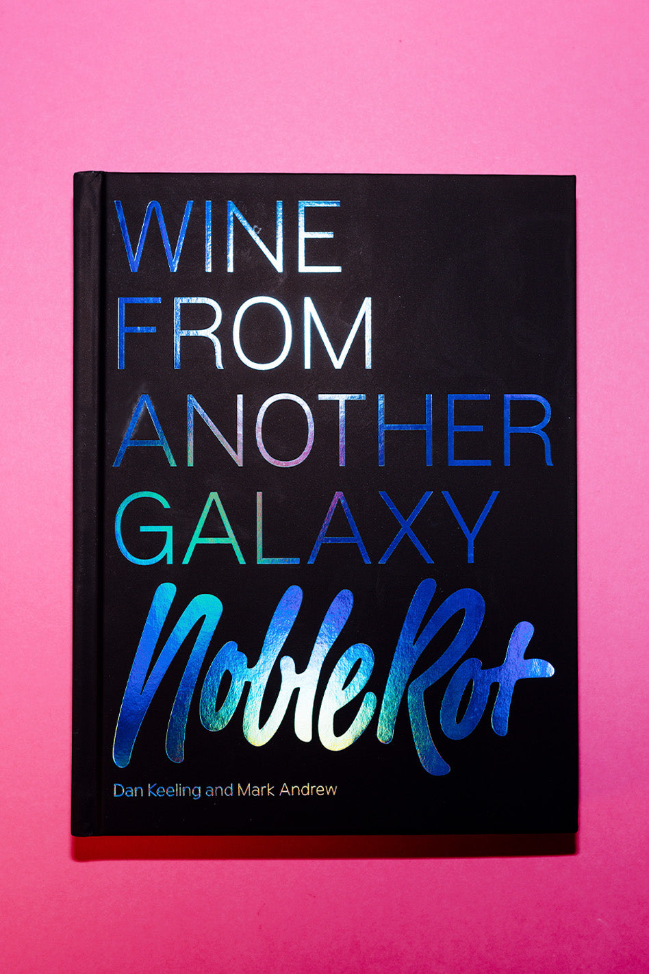 The Noble Rot Book: Wine from Another Galaxy